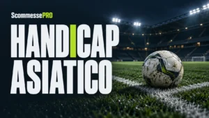 Handicap asiatico: un pallone sulle linee del campo e il titolo della guida.